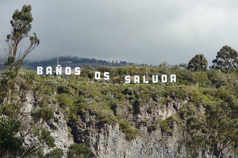 Baños heißt uns willkommen!
